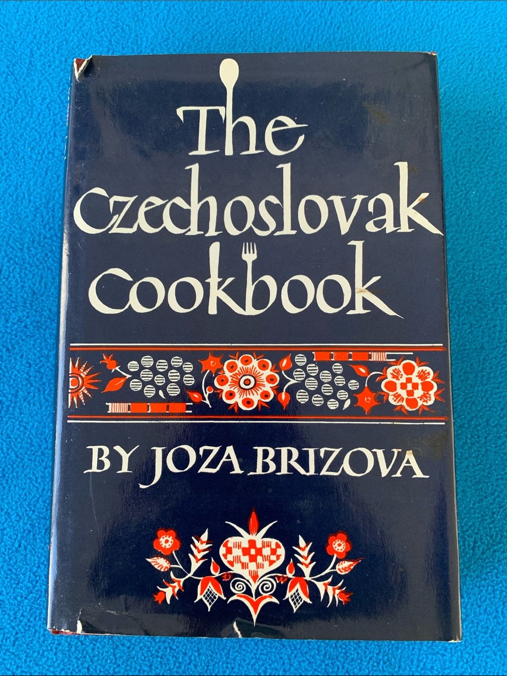 The Czechoslovak Cookbook 1965 - Hardback - Joza Brizova